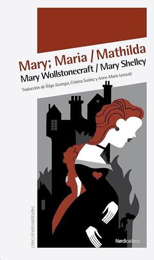 MARY; MARIA/MATHILDA | 9788492683567 | WOLLSTONECRAFT, MARY : SHELLEY, MARY