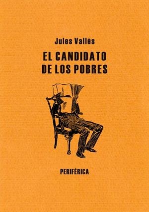 EL CANDIDATO DE LOS POBRES | 9788492865383 | VALLES