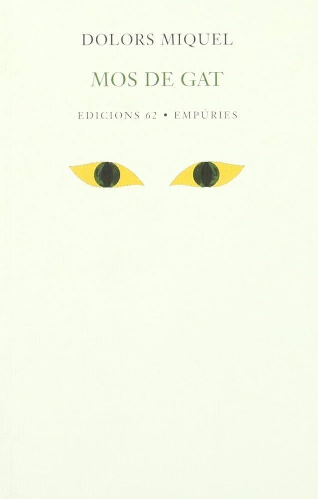 MOS DE GAT | 9788429749878 | MIQUEL, DOLORS