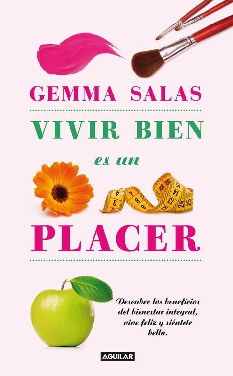 VIVIR BIEN ES UN PLACER | 9788403102101 | SALAS