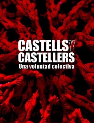 CASTELLS Y CASTELLERS | 9788497856812 | AA. VV.