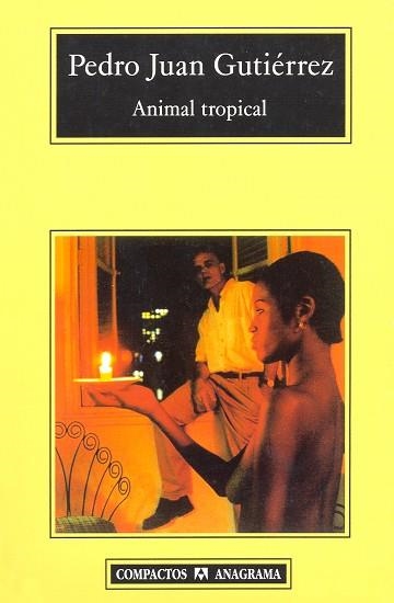 ANIMAL TROPICAL | 9788433967091 | GUTIERREZ, PEDRO JUA