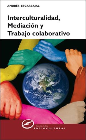 INTERCULTURALIDAD, MEDIACION Y T | 9788427717206 | ESCARBAJAL