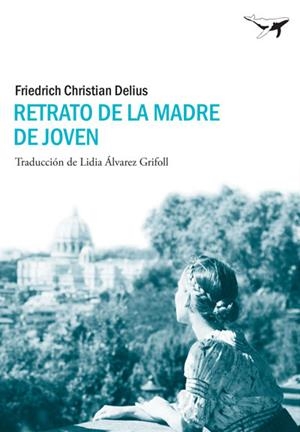 RETRATO DE LA MADRE DE JOVEN | 9788493907693 | DELIUS