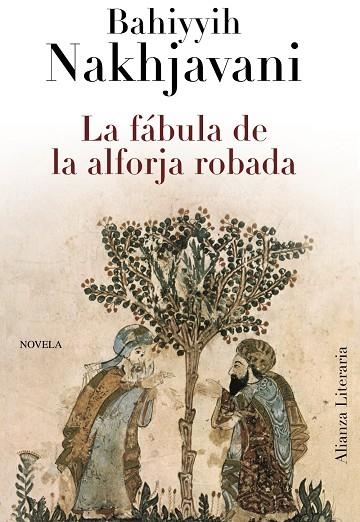 LA FABULA DE LA ALFORJA ROBADA | 9788420663425 | NAKHJAVANI