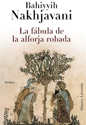 LA FABULA DE LA ALFORJA ROBADA | 9788420663425 | NAKHJAVANI