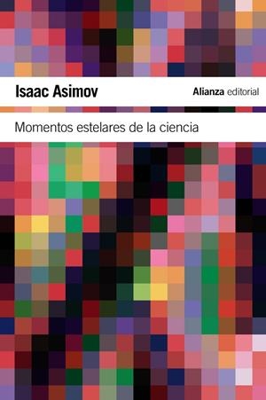 MOMENTOS ESTELARES DE LA CIENCIA | 9788420674254 | ASIMOV