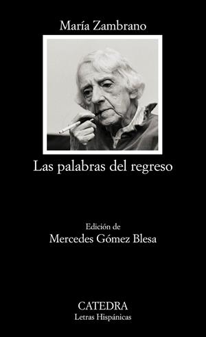 LAS PALABRAS DEL REGRESO | 9788437625669 | ZAMBRANO, MARIA