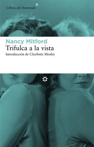TRIFULCA A LA VISTA | 9788492663491 | MITFORD