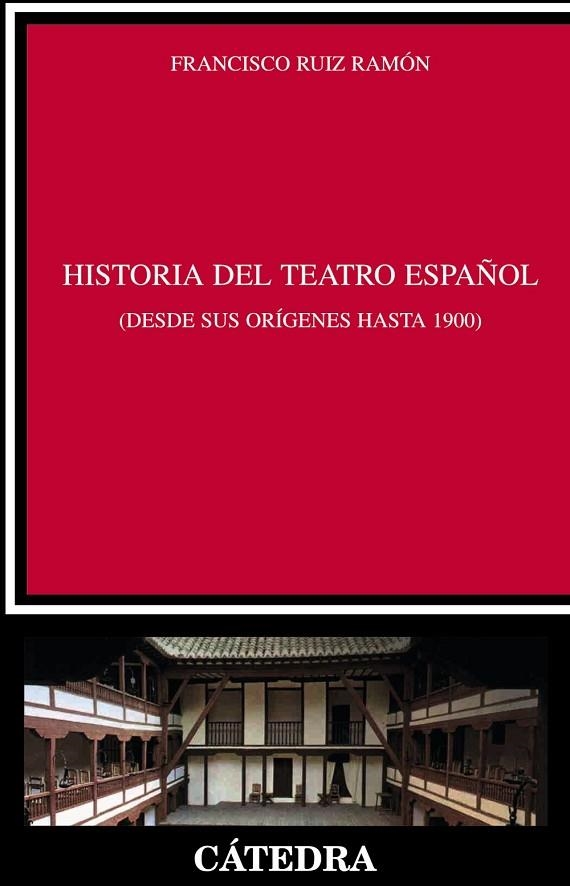 HISTORIA DEL TEATRO ESPAÑOL | 9788437629001 | RUIZ