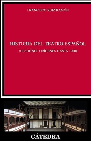 HISTORIA DEL TEATRO ESPAÑOL | 9788437629001 | RUIZ