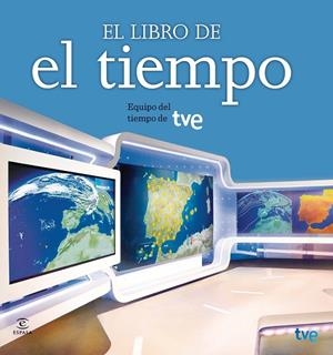 EL LIBRO DE EL TIEMPO | 9788467038101 | EQUIPO DE EL TIEMPO DE TVE