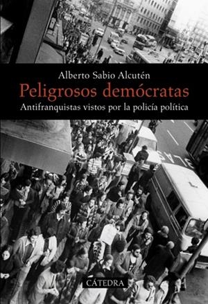 PELIGROSOS DEMOCRATAS | 9788437628974 | SABIO