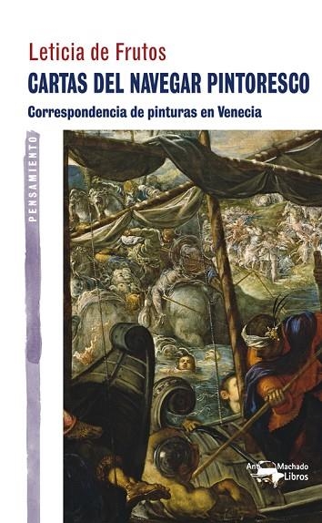CARTAS DEL NAVEGAR PINTORESCO | 9788477748410 | DE FRUTOS