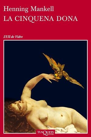 LA CINQUENA DONA | 9788483833841 | MANKELL
