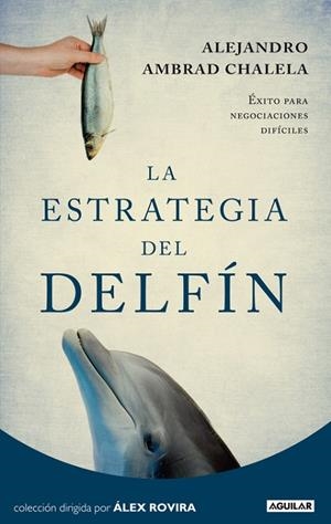 LA ESTRATEGIA DEL DELFIN | 9788403012271 | AMBRAD