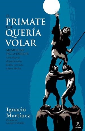 EL PRIMATE QUE QUERIA VOLAR | 9788467002874 | MARTINEZ