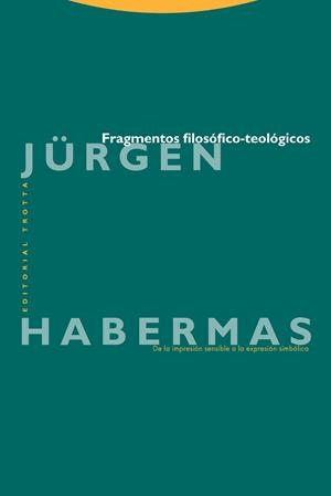 FRAGMENTOS FILOSÓFICOS-TEOLÓGICO | 9788481643367 | HABERMAS