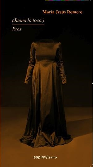 JUANA LA LOCA EROS | 9788424512576 | ROMERO