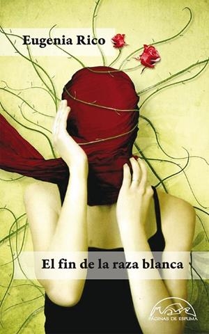 EL FIN DE LA RAZA BLANCA | 9788483930960 | RICO