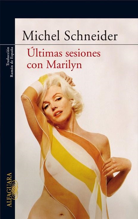 ULTIMAS SESIONES CON MARILYN | 9788420472195 | SCHNEIDER