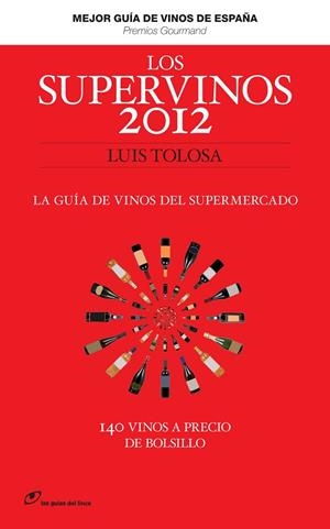 LOS SUPERVINOS 2012 | 9788415070177 | TOLOSA