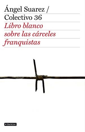 LIBRO BLANCO SOBRE LAS CARCELES | 9788408103349 | SUAREZ