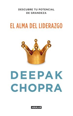 EL ALMA DEL LIDERAZGO | 9788403012400 | CHOPRA
