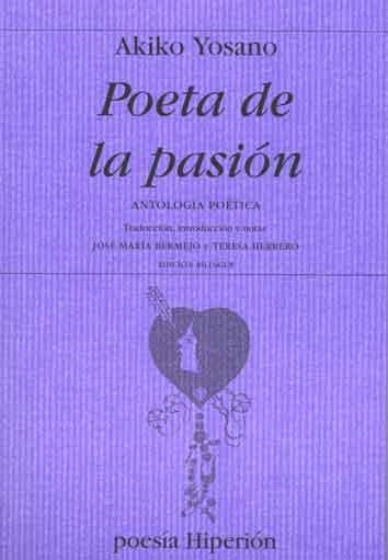 POETA DE LA PASION | 9788475178998 | YOSANO, AKIKO