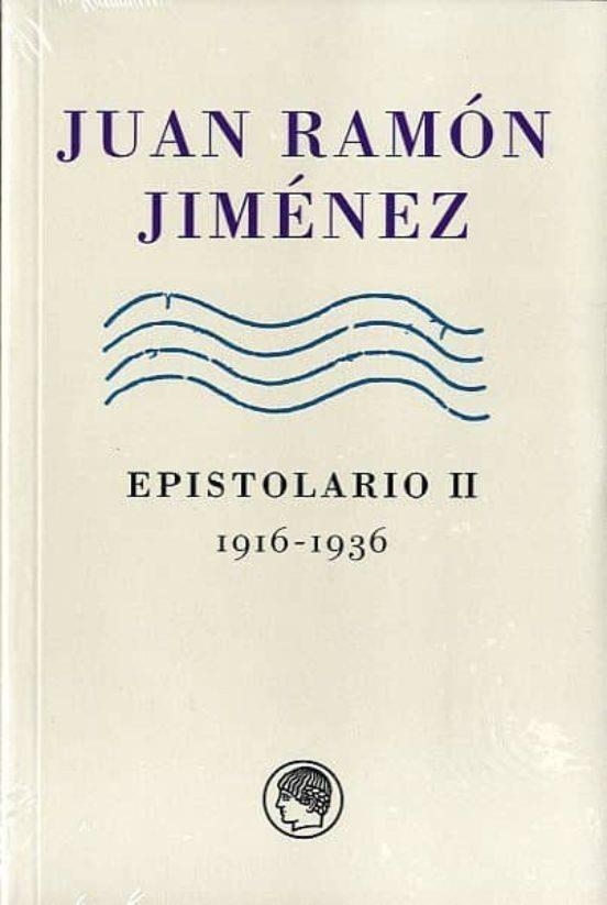 EPISTOLARIO II (1916-1936) | 9788493886059 | JIMENEZ, JUAN RAMON