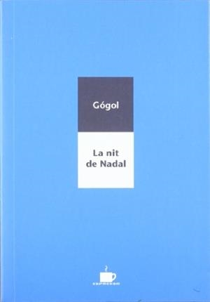 LA NIT DE NADAL | 9788489751866 | GÓGOL, NIKOLAI