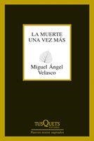 LA MUERTE UNA VEZ MAS | 9788483834145 | VELASCO