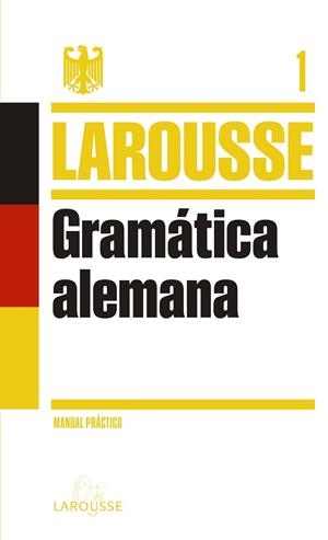 GRAMATICA ALEMANA | 9788415411246 | LAROUSSE EDITORIAL