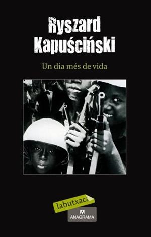 UN DIA MES DE VIDA | 9788499301280 | KAPUSCINSKI
