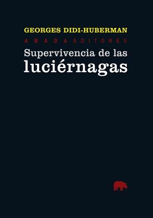 SUPERVIVENCIA DE LAS LUCIERNAGAS | 9788415289302 | DIDI HUBERMAN, GEORGES
