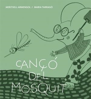 CANÇO DEL MOSQUIT | 9788424643270 | VARIS