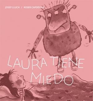 LAURA TIENE MIEDO | 9788424642464 | LLUCH, JOSEP