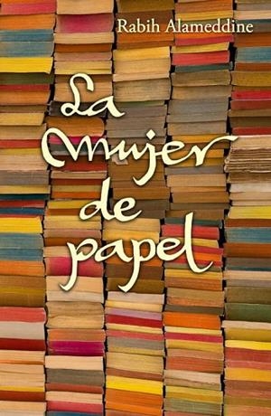 LA MUJER DE PAPEL | 9788426420725 | ALAMEDDINE