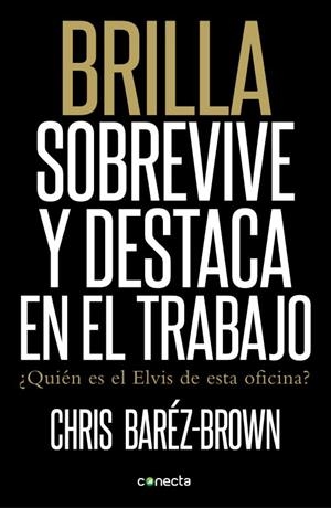 BRILLA SOBREVIVE Y DESTACA | 9788415431176 | BAREZ