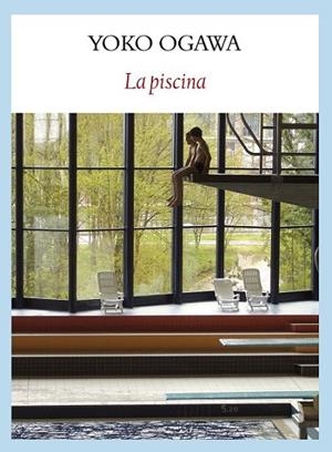 LA PISCINA | 9788493985561 | OGAWA, YOKO