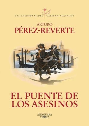 EL PUENTE DE LOS ASESINOS | 9788420407098 | PEREZ-REVERTE, ARTURO