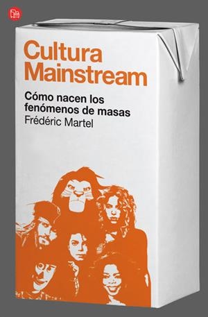 CULTURA MAINSTREAM COMO NACEN LO | 9788466325936 | MARTEL