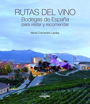 RUTAS DEL VINO | 9788497858878 | COLMENERO