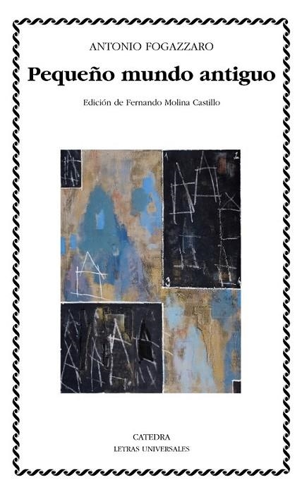 PEQUEÑO MUNDO ANTIGUO | 9788437630045 | FOGAZZARO
