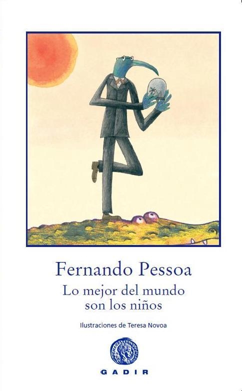 LO MEJOR DEL MUNDO SON LOS NIÑOS | 9788494016523 | PESSOA