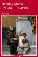 UN ANGEL IMPUR | 9788483833940 | MANKELL