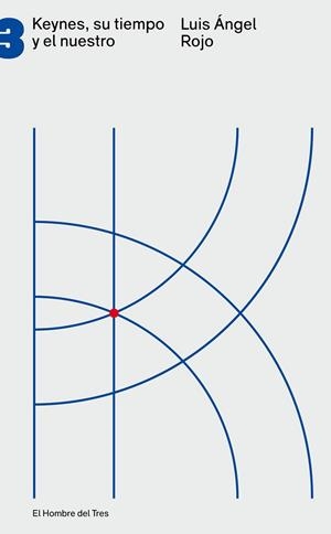 KEYNES, SU TIEMPO Y EL NUESTRO | 9788494016103 | ROJO