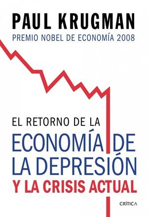 EL RETORNO ECONOMIA DE LA DEPRES | 9788474238570 | KRUGMAN