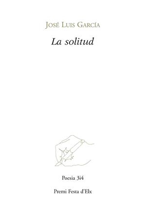 LA SOLITUD | 9788475029085 | GARCIA