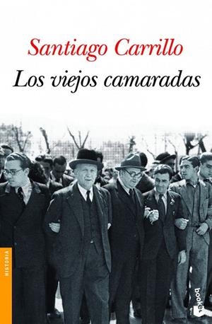 LOS VIEJOS CAMARADAS | 9788408101246 | CARRILLO